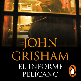 Audiolibro El informe pelícano  - autor John Grisham   - Lee Carlos Canales