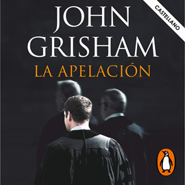 Audiolibro La apelación  - autor John Grisham   - Lee Alfonso Vallés