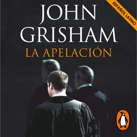 Audiolibro La apelación  - autor John Grisham   - Lee Gabriel Porras