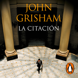 Audiolibro La citación  - autor John Grisham   - Lee Javier Pontón