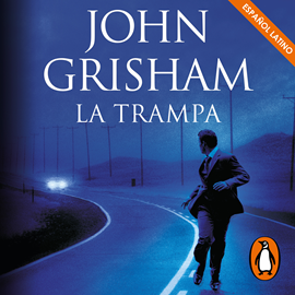 Audiolibro La trampa (En latino)  - autor John Grisham   - Lee Alejandro Vargas-Lugo