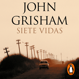 Audiolibro Siete vidas  - autor John Grisham   - Lee Alejandro Vargas-Lugo