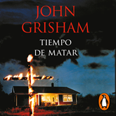 Audiolibro Tiempo de matar  - autor John Grisham   - Lee Carlos Segundo