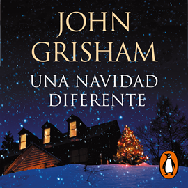 Audiolibro Una Navidad diferente  - autor John Grisham   - Lee Carlos Canales
