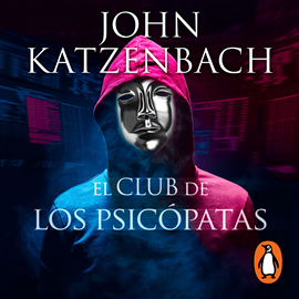 Audiolibro El club de los psicópatas  - autor John Katzenbach   - Lee Rafael Meraz