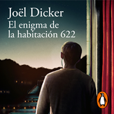 Audiolibro El enigma de la habitación 622  - autor Joël Dicker   - Lee Luis David García Márquez
