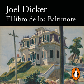 Audiolibro El Libro de los Baltimore  - autor Joël Dicker   - Lee Carlos Manuel Vesga