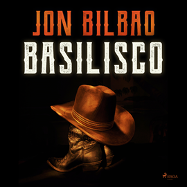 Audiolibro Basilisco  - autor Jon Bilbao   - Lee Ramón Langa