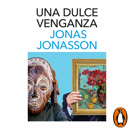 Audiolibro Una dulce venganza  - autor Jonas Jonasson   - Lee Pablo Ibáñez Durán