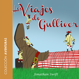 Audiolibro Los viajes de Gulliver   - autor Jonathan Swift   - Lee Pablo López