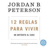 Audiolibro 12 reglas para vivir  - autor Jordan B. Peterson   - Lee Javier Ruiz Taboada