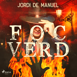Audiolibro Foc verd  - autor Jordi de Manuel   - Lee Xavi Casan