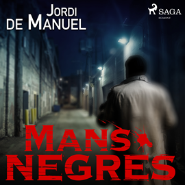 Audiolibro Mans negres  - autor Jordi de Manuel   - Lee Albert Cortés