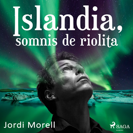 Audiolibro Islándia, somnis de riolita  - autor Jordi Morell   - Lee Albert Cortés