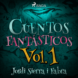 Audiolibro Cuentos Fantásticos Vol. 1  - autor Jordi Sierra i Fabra   - Lee Pilar Corral