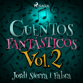 Audiolibro Cuentos Fantásticos Vol. 2  - autor Jordi Sierra i Fabra   - Lee Pilar Corral