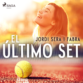 Audiolibro El último set  - autor Jordi Sierra i Fabra   - Lee Ana Serrano