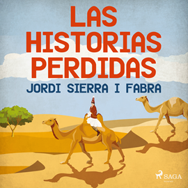 Audiolibro Las historias perdidas  - autor Jordi Sierra i Fabra   - Lee Alex Ugarte