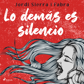 Audiolibro Lo demás es silencio  - autor Jordi Sierra i Fabra   - Lee Cari Monrós