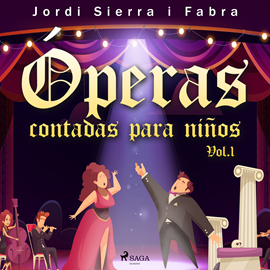 Audiolibro Óperas contadas para niños. Vol.1  - autor Jordi Sierra i Fabra   - Lee Marina Viñals