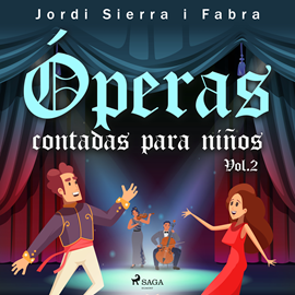 Audiolibro Óperas contadas para niños Vol.2  - autor Jordi Sierra i Fabra   - Lee Marina Viñals