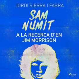 Audiolibro Sam Numit: A la recerca d’en Jim Morrison  - autor Jordi Sierra i Fabra   - Lee Octavi Pujades