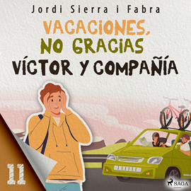 Audiolibro Víctor y compañía 11: Vacaciones, no gracias  - autor Jordi Sierra i Fabra   - Lee Aneta Fernández