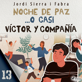 Audiolibro Víctor y compañía 13: Noche de paz... o casi  - autor Jordi Sierra i Fabra   - Lee Aneta Fernández