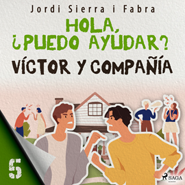 Audiolibro Víctor y compañía 5: Hola, ¿puedo ayudar?  - autor Jordi Sierra i Fabra   - Lee Aneta Fernández