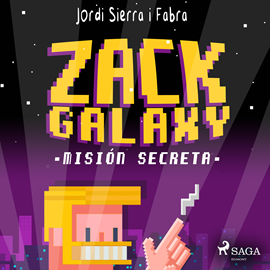 Audiolibro Zack Galaxy: misión secreta  - autor Jordi Sierra i Fabra   - Lee Alvaro Esteve