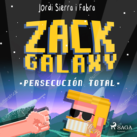 Audiolibro Zack Galaxy: persecución total  - autor Jordi Sierra i Fabra   - Lee Alvaro Esteve