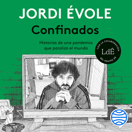 Audiolibro Confinados  - autor Jordi Évole   - Lee Luis Posada