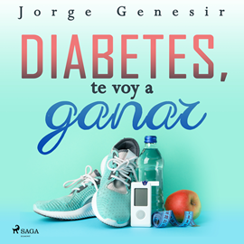 Audiolibro Diabetes, te voy a ganar  - autor Jorge Genesir   - Lee Franco Patiño