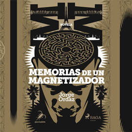 Audiolibro Memorias de un magnetizador  - autor Jorge Ordaz   - Lee Enric Puig