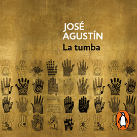 Audiolibro La tumba  - autor José Agustín   - Lee Humberto Vélez