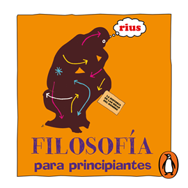 Audiolibro Filosofía para principiantes (Colección Rius)  - autor José Ignacio Valenzuela   - Lee Eduardo España