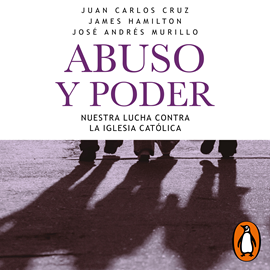 Audiolibro Abuso y poder  - autor José Murillo;James Hamilton;Juan Carlos Cruz   - Lee Adrian Wowczuk