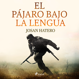 Audiolibro El pájaro bajo la lengua  - autor Josan Hatero   - Lee Ferran Franch Sabater