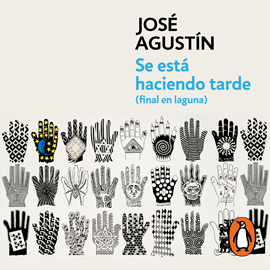 Audiolibro Se está haciendo tarde (final en laguna)  - autor José Agustín   - Lee Memo Prado