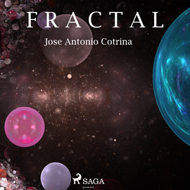 Audiolibro Fractal  - autor Jose Antonio Cotrina   - Lee Pablo López