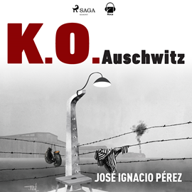 Audiolibro KO Auswitchz  - autor José Ignacio Pérez   - Lee Miguel Coll