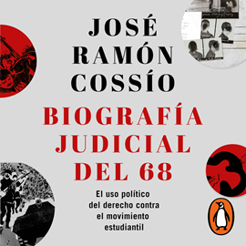 Audiolibro Biografía judicial del 68  - autor José Ramón Cossío Díaz   - Lee Rafa Serrano