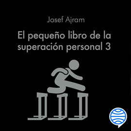 Audiolibro El pequeño libro de la superación personal 3  - autor Josef Ajram   - Lee Carlos Valdés