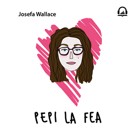 Audiolibro Pepi la fea  - autor Josefa Wallace   - Lee Sharon Cohen