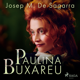Audiolibro Paulina Buxareu  - autor Josep M. De. Sagarra   - Lee Albert Cortés
