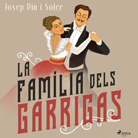 Audiolibro La família dels Garrigas  - autor Josep Pin i Soler   - Lee David Espnuya