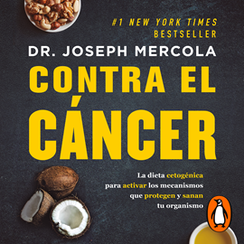 Audiolibro Contra el cáncer  - autor Joseph Mercola   - Lee Ricardo Correa