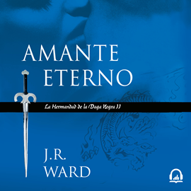 Audiolibro Amante Eterno (La Hermandad de la Daga Negra 2)  - autor J.R. Ward   - Lee Noé Velásquez