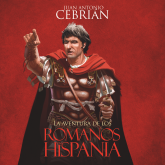 Audiolibro La aventura de los romanos en Hispania  - autor Juan Antonio Cebrián   - Lee Por confirmar