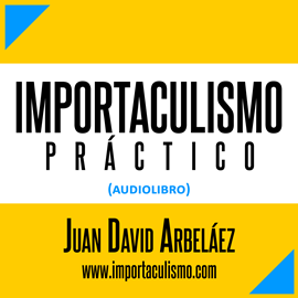 Audiolibro Importaculismo Práctico (Audiolibro - Estoicismo Moderno)  - autor Juan David Arbeláez   - Lee Juan David Arbeláez